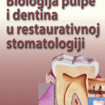 Biologija pulpe i dentina u restaurativnoj stomatologiji