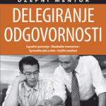 Džepni mentor - Delegiranje odgovornosti