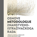 OSNOVE METODOLOGIJE ZNANSTVENOISTRAŽIVAČKOGA RADAudžbenik za studente preddiplomskih stručnih zdravstvenih studija