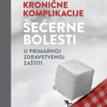 Kronične Komplikacije Šećerne Bolesti U Primarnoj I Zdravstvenoj Zaštiti