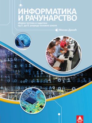 INFORMATIKA – Zbirka zadataka za završni ispit