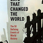 Days That Changed the World