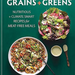 Bowls of Goodness: Grains + Greens