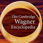 The Cambridge Wagner Encyclopedia