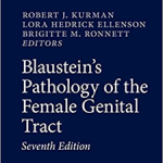 Blaustein's Pathology of the Female Genital Tract