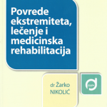Povrede ekstremiteta, lečenje i medicinska rehabilitacija, 2. izdanje