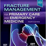 Fracture Management for Primary Care and Emergency Medicine
