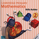 Cambridge Primary Mathematics Skills Builder 2