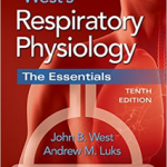 RESPIRATORY PHYSIOLOGY 10E
