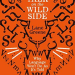 Talk on the Wild Side