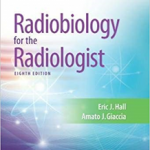Radiobiology Radiologist 8E (Int Ed)  Cb