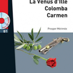 LFF B1 : Nouvelles (La Vénus d'Ille, Carmen, Colomba) + CD audio MP3: Nouvelles (La Vénus d'Ille, Carmen, Colomba) (B1)