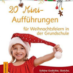 20 Mini-Aufführungen für Weihnachtsfeiern in der Grundschule