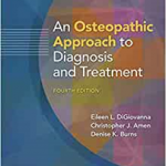 An Osteopathic Approach to Diagnosis and Treatment, 4th Edition