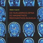 Od nuklearnog spina do magnetnog rezonantnog slikanja