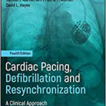 Cardiac Pacing, Defibrillation and Resynchronization: A Clinical Approach