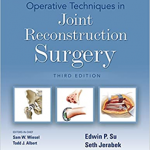 Operative Techniques in Joint Reconstruction Surgery