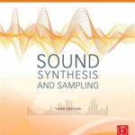 Sound Synthesis and Sampling 3rd Edition