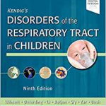 Kendigs Disorders of the Respiratory Tract in Children 9th