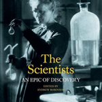 The Scientists: An Epic of Discovery