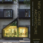New Chinese Architecture: Changing Faces