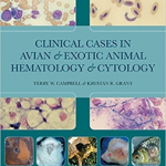Clinical Cases in Avian and Exotic Animal                                                           Hematology and Cytology