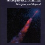 Particle Acceleration in Astrophysical Plasmas: Geospace and Beyond (Geophysical Monograph)