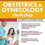 First Aid for the Obstetrics and Gynecology Clerkship, Fourth Edition