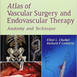 Atlas of Vascular Surgery and Endovascular Therapy,