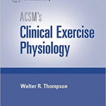 ACSM's Clinical Exercise Physiology