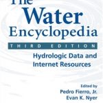 The Water Encyclopedia Third Edition Hydrologic Data and Internet Resources