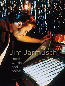 Jim Jarmusch : Music, Words and Noise