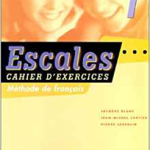 Escales 1 : Cahiers d'exercices avec CD audio