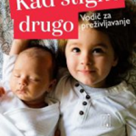 Kad stigne drugo : vodič za preživljavanje
