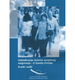 Co-ordination of Social Security in the Council of Europe: Short guide (Serbian version) (2006)