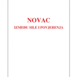 NOVAC - IZMEĐU SILE I POVJERENJA
