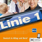 Linie 1 B2.2 - Kurs- und Übungsbuch Teil 2 mit Audios und Videos