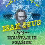 ISAK DEUS i njegovi izveštaji iz prašine