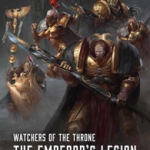 Watchers of the Throne: The Emperor's Legion