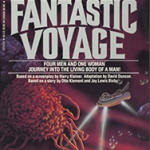Fantastic Voyage: A Novel