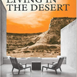 Living in the Desert