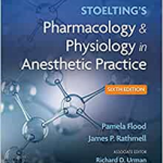 Stoeltings Pharmacology Physiology in Anesthetic Practice 6th edition