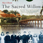 The Sacred Willow Four Generations in the Life of a Vietnamese Family 2/e (Paperback)