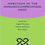 OSH Infection in the Immunocompromised Host (Oxford Specialist Handbooks)