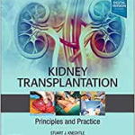 Kidney Transplantation - Principles and Practice