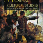 Medieval Cultural Studies : A Volume Of Essays To Celebrate The Work Of Stephen Knight