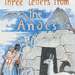 Three Letters from the Andes