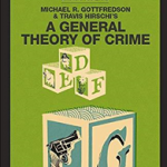A General Theory of Crime