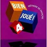 Bien joue niveau 4 methode de français : cahier d'exercices