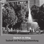Berliner Platz 1 NEU, A1- Testheft mit Prufungsvorbereitung + Audio-CD